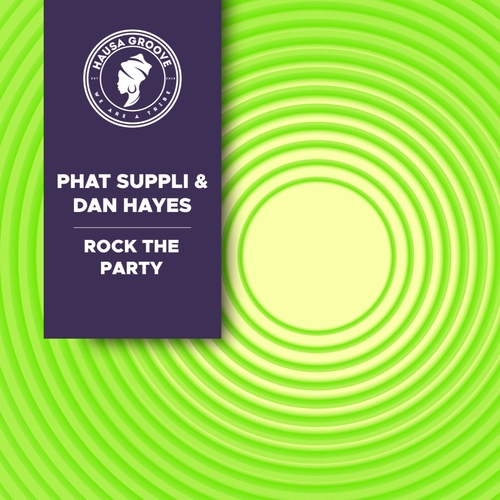 Dan Hayes, Phat Suppli - ROCK THE PARTY [HG0098]